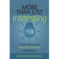 More Than Just Interesting by Elizabeth Knox Oates
